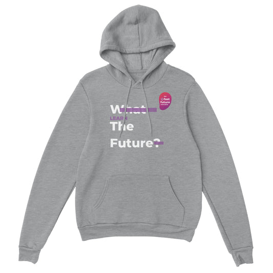 Unisex Hoodie: Learn The Future